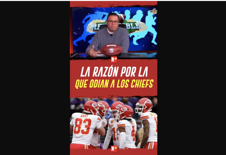 La Razón por la que odian a los Chiefs