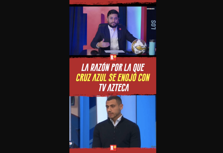 La RAZÓN por la que CRUZ AZUL se enojó con TV AZTECA