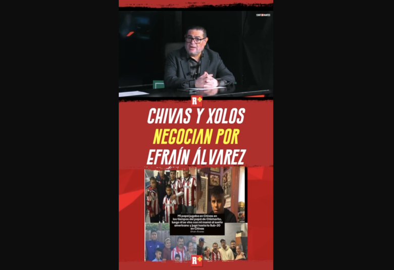 CHIVAS y XOLOS NEGOCIAN por EFRAÍN ÁLVAREZ