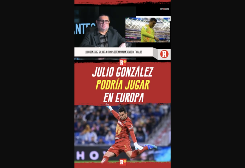 JULIO GONZÁLEZ podría jugar en EUROPA