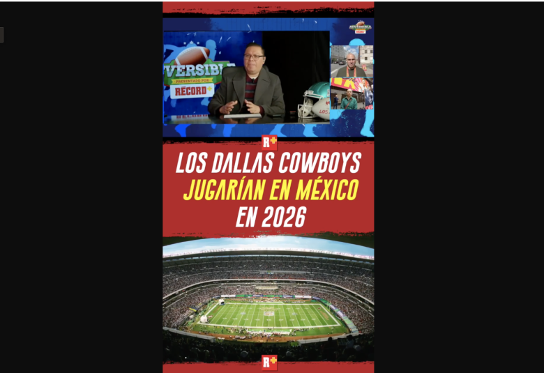 Los DALLAS COWBOYS jugarían en México en 2026