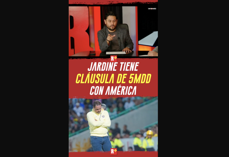 JARDINE tiene una CLÁUSULA de 5MDD con AMÉRICA