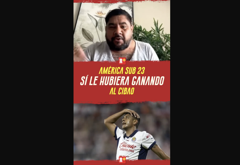 AMÉRICA SUB 23 si le HUBIERA GANADO A CIBAO
