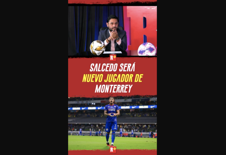 SALCEDO será NUEVO jugador de MONTERREY