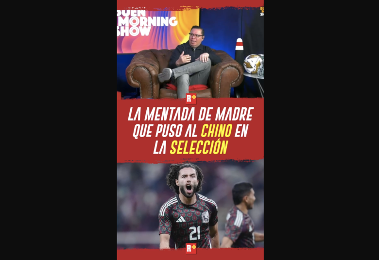 La mentada de madre que puso a Chino en la Selección Mexicana