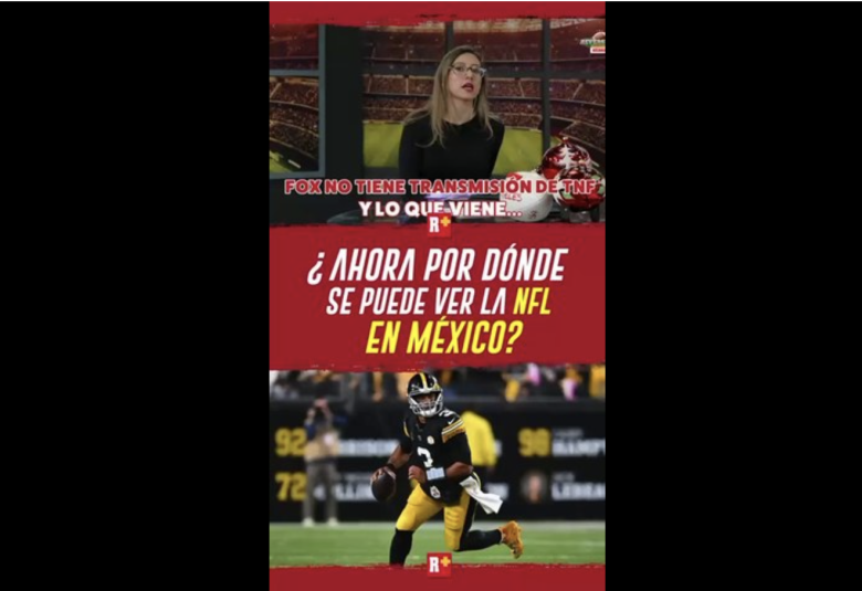 ¿Ahora por DÓNDE se puede ver la NFL en MÉXICO?