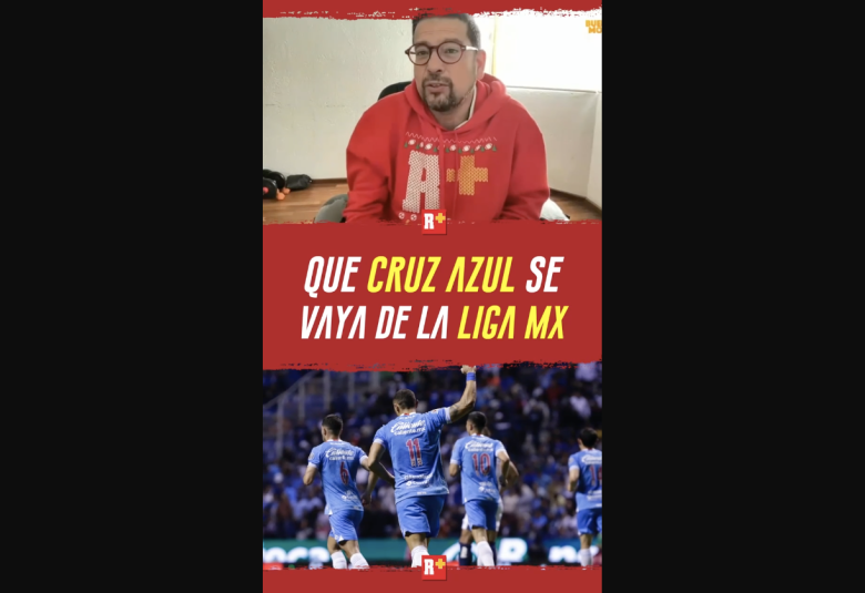Que CRUZ AZUL se vaya de la LIGA MX