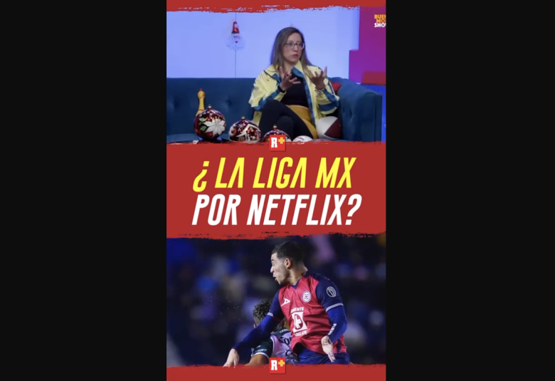 ¿La LIGA MX pasara por NETFLIX?