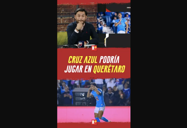 CRUZ AZUL podría jugar en QUERÉTARO