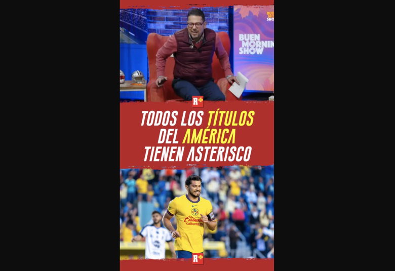 TODOS los TÍTULOS del AMÉRICA TIENEN ASTERISCO
