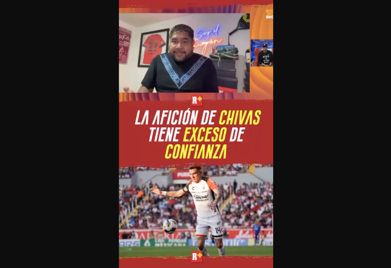 La afición de CHIVAS tiene exceso de CONFIANZA