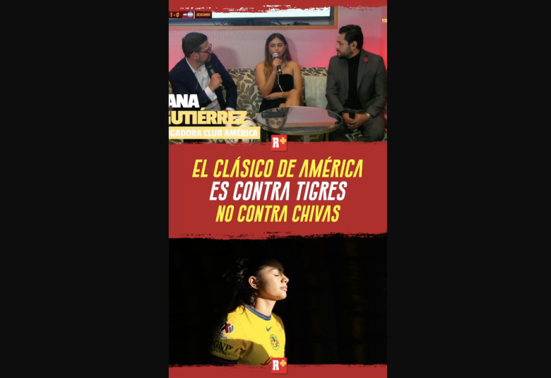 El CLÁSICO de AMÉRICA es contra TIGRES no CONTRA CHIVAS