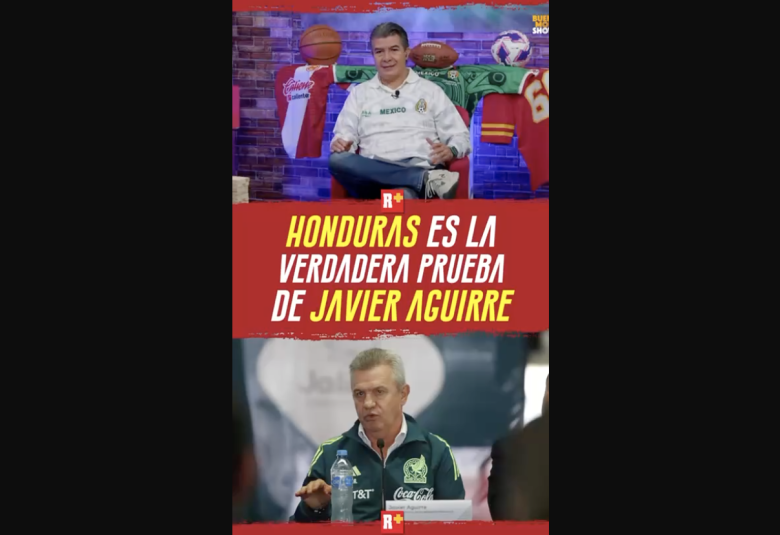 Honduras es la verdadera prueba de Javier Aguirre