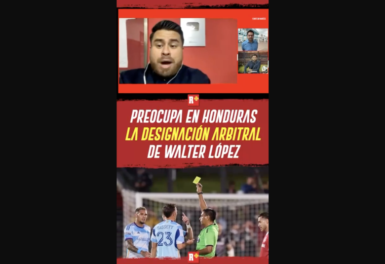 Preocupa en Honduras la designación arbitral deWalter López