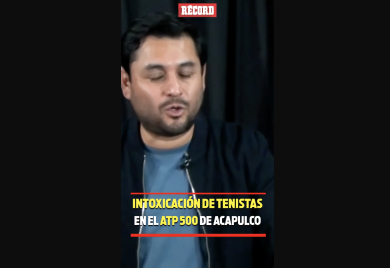 INTOXICACIÓN de tenistas en el ATP 500