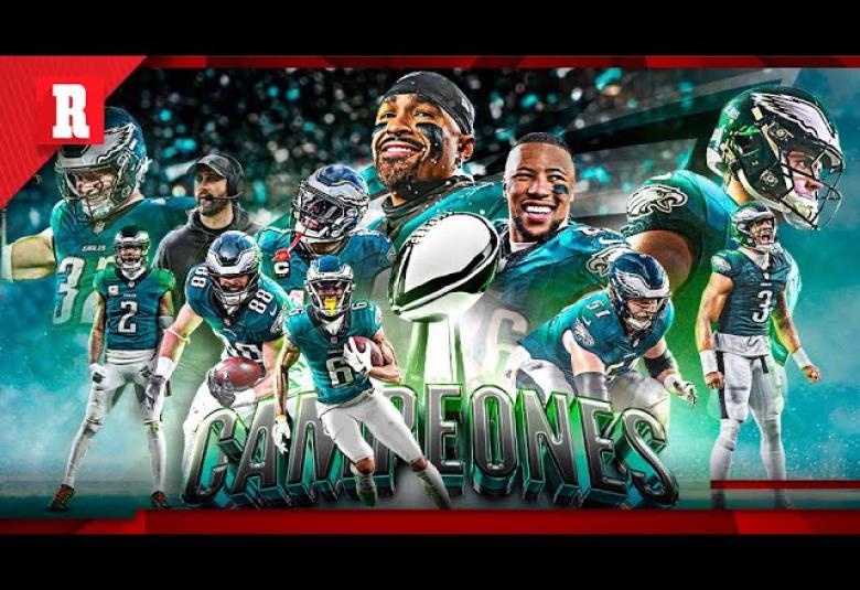 Los EAGLES son los CAMPEONES del SUPER BOWL LIX
