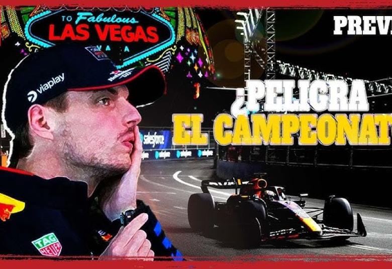 ¿Peligra el TETRACAMPEONATO de Max Verstappen? | Previa GP de la Las Vegas
