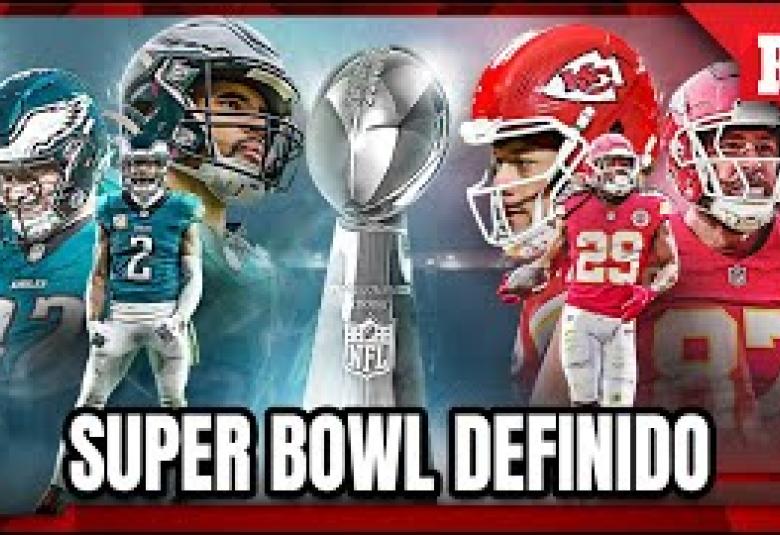 SUPER BOWL 59 definido, KANSAS CITY y EAGLES se enfrentaran por la GLORIA