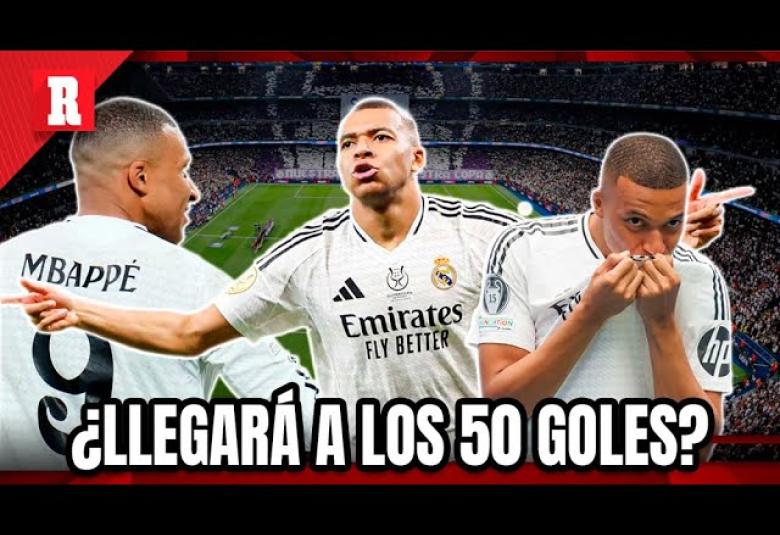 MBAPPÉ BUSCA llegar a los 50 GOLES anotados con el REAL MADRID, en su PRIMERA TEMPORADA