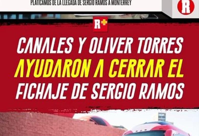 Canales Torres ayudaron a cerrar el fichaje de Sergio Ramos