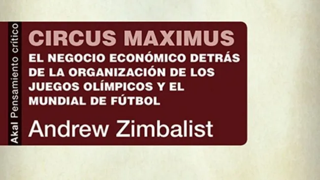 A unos días del inicio de Río 2016, la editorial española Akal lanzó un libro en torno a lo que se conoce 'la economía de los megaeventos'