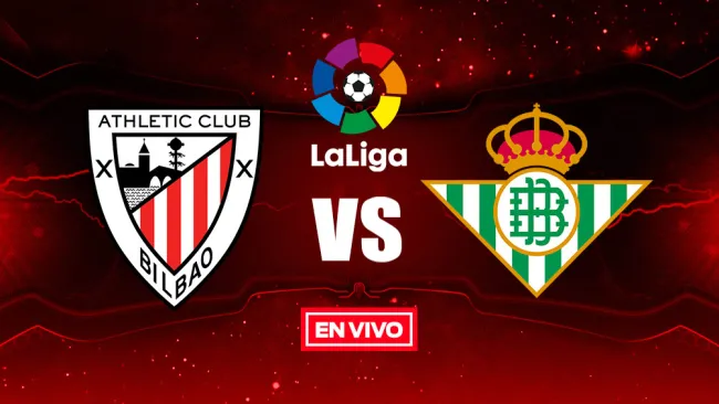 EN VIVO Y EN DIRECTO: Athletic Bilbao vs Betis