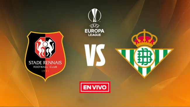 EN VIVO y EN DIRECTO: Rennes vs Betis