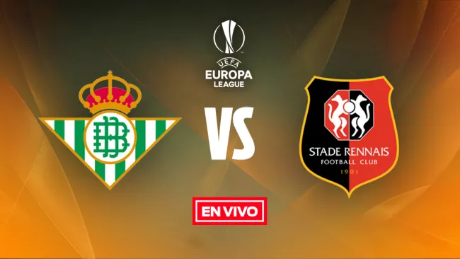 EN VIVO Y EN DIRECTO: Betis vs Stade Rennes
