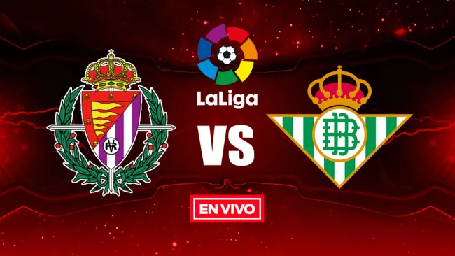EN VIVO Y EN DIRECTO: Valaldolid vs Betis