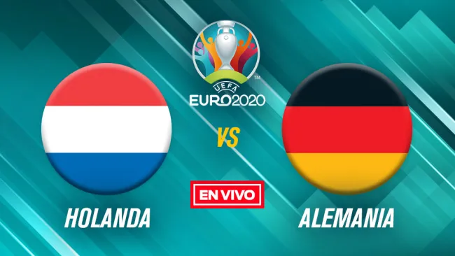 EN VIVO y EN DIRECTO: Holanda vs Alemania