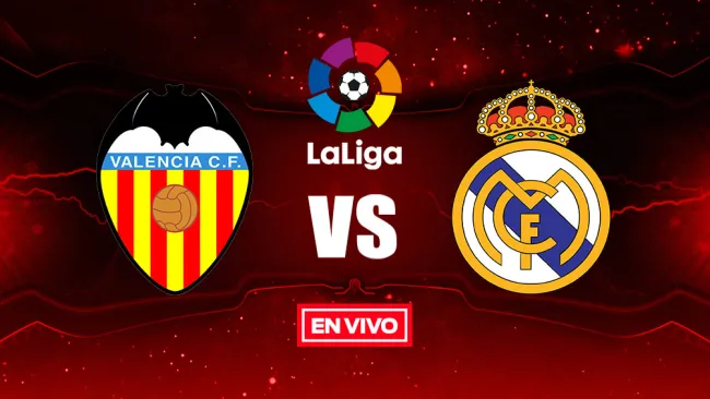 EN VIVO y EN DIRECTO: Valencia vs Real Madrid
