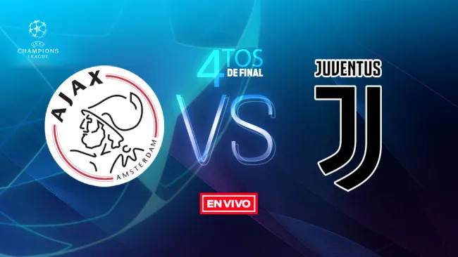 EN VIVO y EN DIRECTO: Ajax vs Juventus 