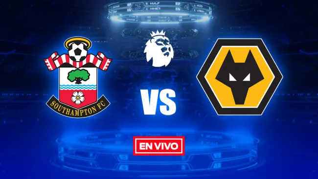 EN VIVO y EN DIRECTO: Southampton vs Wolverhampton