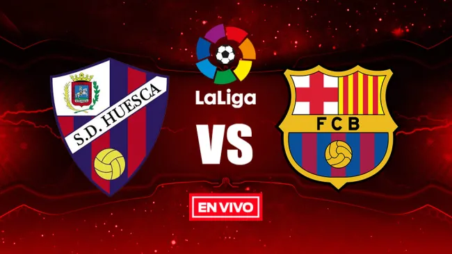 EN VIVO y EN DIRECTO: Huesca vs Barcelona
