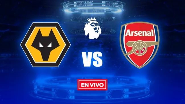EN VIVO y EN DIRECTO: Wolverhampton vs Arsenal