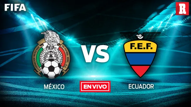 EN VIVO y EN DIRECTO: México vs Ecuador 