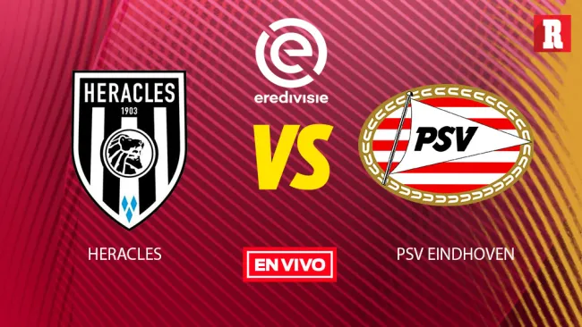 EN VIVO y EN DIRECTO: Heracles vs PSV Eindhoven