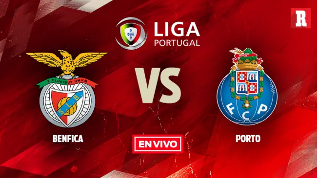 EN VIVO y EN DIRECTO: Benfica vs Porto