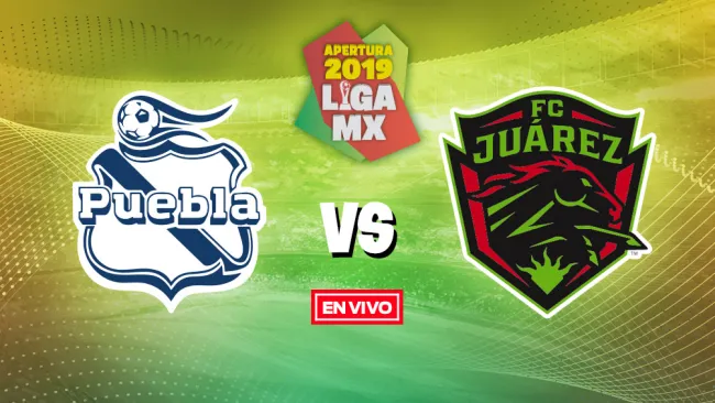 EN VIVO y EN DIRECTO: Puebla vs Juárez