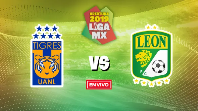 EN VIVO Y EN DIRECTO: Tigres vs León