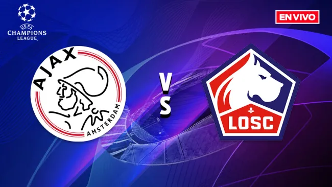 EN VIVO Y EN DIRECTO: Ajax vs Lille