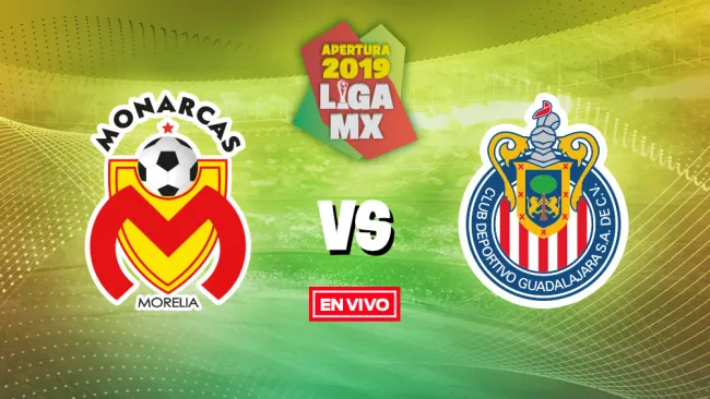 EN VIVO y EN DIRECTO: Morelia vs Chivas