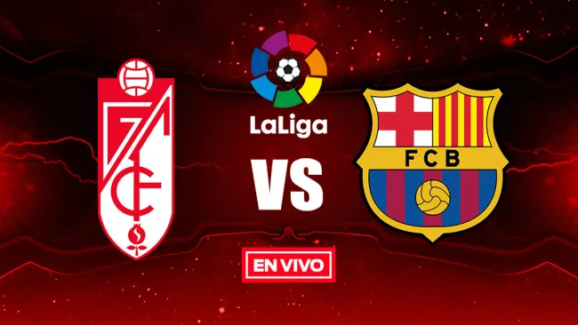 EN VIVO Y EN DIRECTO: Granada vs Barcelona