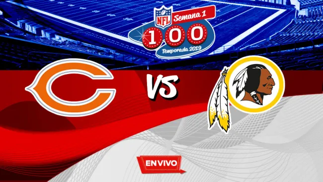 EN VIVO y EN DIRECTO: Chicago Bears vs Washington Redskins
