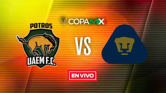 EN VIVO Y EN DIRECTO: Potros UAEM vs Pumas