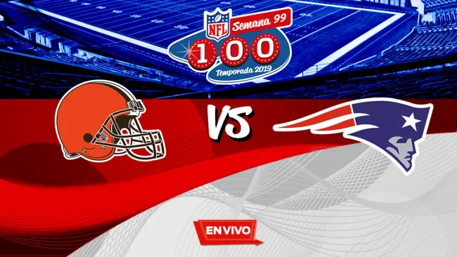 EN VIVO Y EN DIRECTO: Browns vs Patriots