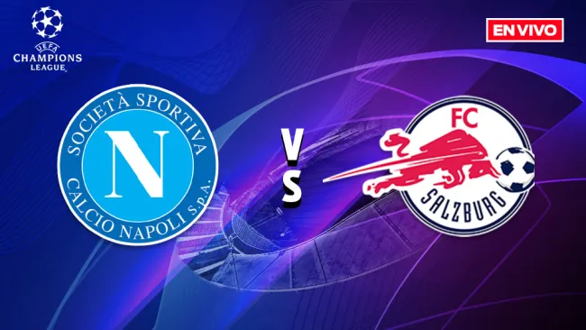 EN VIVO Y EN DIRECTO: Napoli vs Red Bull Salzburg