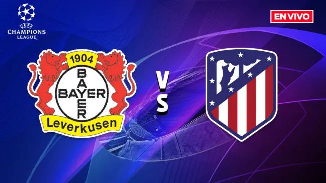 EN VIVO Y EN DIRECTO: Leverkusen vs Atlético de Madrid