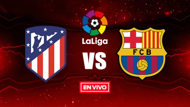 EN VIVO Y EN DIRECTO: Atlético de Madrid vs Barcelona