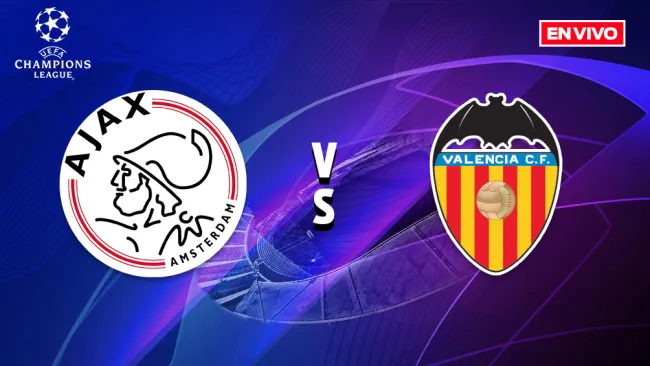 EN VIVO y EN DIRECTO: Ajax vs Valencia
